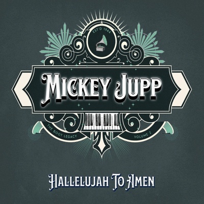 Hallelujah to Amen - Mickey Jupp CD