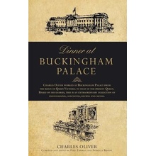 Dinner At Buckingham Palace Oliver CharlesPevná vazba