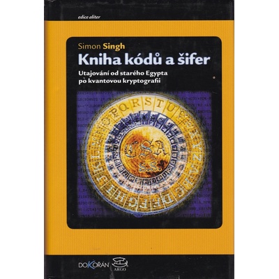 Kniha kódů a šifer - Simon Singh