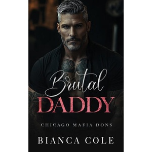 Brutal Daddy | Bianca Cole (2022)