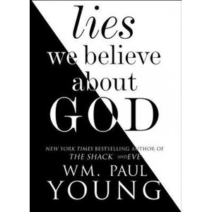 Lies We Believe about God | Wm Paul Young (ISBN: 9781501128967)