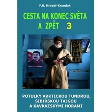 Cesta na konec světa a zpět 3
