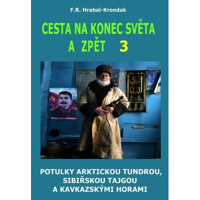 Cesta na konec světa a zpět 3
