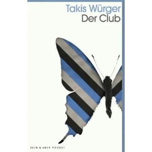 Der Club | Takis Würger (ISBN: 9783036959726)
