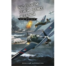 Nad českými zeměmi slunce nezapadá - Kotouč Jan