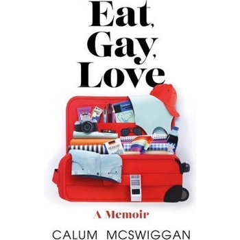 Hodder & Stoughton Eat, Gay, Love | Calum McSwiggan