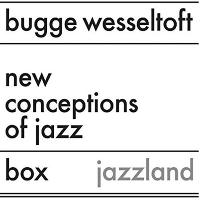 WESSELTOFT BUGGE: NEW CONCEPTIONS OF JAZZ CD