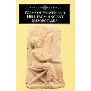 Poems of Heaven and Hell from Ancient Mesopotamia (ISBN: 9780140442496)