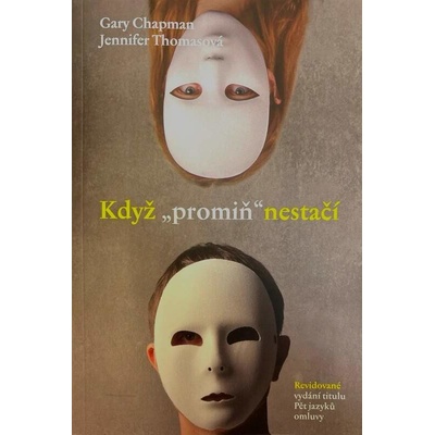 Když promiň nestačí - Gary Chapman, Jennifer Thomasová