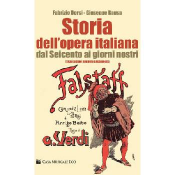 Image 1 of Storia dell'opera italiana dal Seicento ai giorni nostri | Fabrizio Dorsi, Giuseppe Rausa
