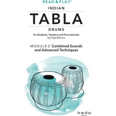 Read and Play Indian Tabla Drums Module 2: Combined Sounds and Advanced Techniques | Kuljit Bhamra