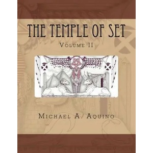 The Temple of Set II | Michael A Aquino (ISBN: 9781497567573)