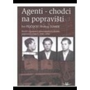 Agenti-chodci na popravišti - Ivo Pejčoch, Prokop Tomek