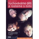 Knihy Aldortová Naomi - Vychováváme děti a rosteme s nimi -- Od neshod a kárání ke svobodě, rozvoji a radosti