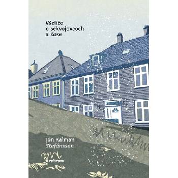 Všeličo o sekvojovcoch a čase - Jón Kalman Stefánsson