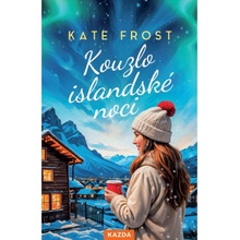 Kate Frost Kouzlo islandské noci Provedení: Tištěná kniha