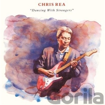 Chris Rea - Dancing with Strangers
