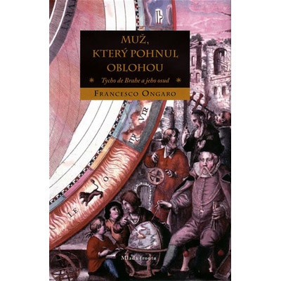Muž, který pohnul oblohou - Francesco Ongaro