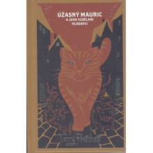 Úžasný Mauric a jeho vzdělaní hlodavci - limitovaná edice - Terry Pratchett