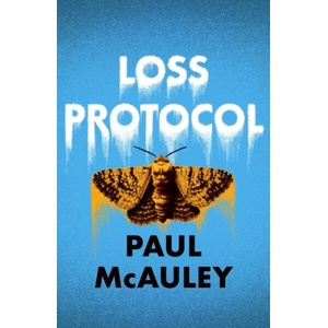 Loss Protocol | Paul McAuley (ISBN: 9781399635561)