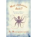 Mají chobotnice duši? - Fascinující nahlédnutí do zázraku vědomí - Montgomeryová Sy