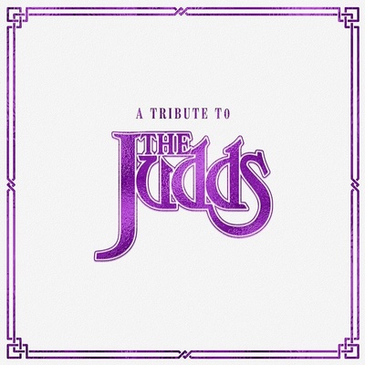 VARIOUS ARTISTS - A TRIBUTE TO THE JUDDS CD