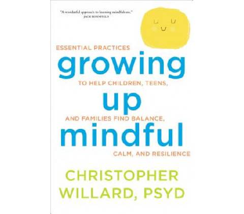 Growing Up Mindful Willard Christopher