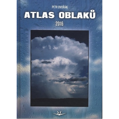 Atlas oblaků 2016 – Dvořák, Petr