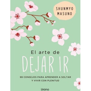 ARTE DE DEJAR IR, EL | SHUNMYO MASUNO (2025)