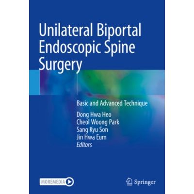 Unilateral Biportal Endoscopic Spine Surgery | Dong Hwa Heo, Cheol Woong Park, Sang Kyu Son, Jin Hwa Eum