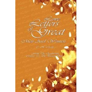 Love Letters of Great Men and Women | C. H. Charles (2008)