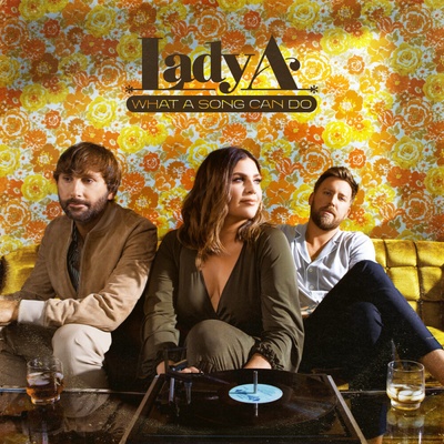 LADY A - WHAT A SONG CAN DO CD
