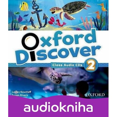 Oxford Discover 2: Class Audio CDs /3/ - Susan Rivers, Lesley Koustaff