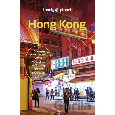 Lonely Planet Hong Kong - Lonely Planet, Orlando Crowcroft, Thomas O'Malley, Angela Hui