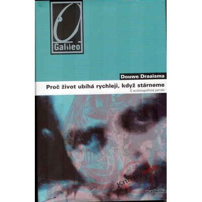 Proč život ubíhá rychleji, když stárneme - O autobiografické paměti