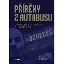 Příběhy z autobusu - Oto Burger