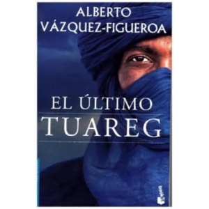 El último Tuareg | ALBERTO VAZQUEZ-FIGUEROA (ISBN: 9788427041653)