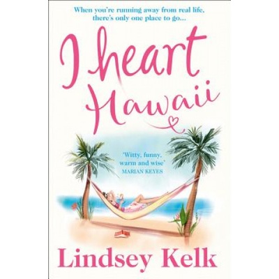 I Heart Hawaii | Lindsey Kelk