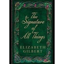 The Signature of All Things - Elizabeth Gilbert