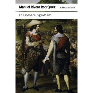 LA ESPAÑA DEL SIGLO DE ORO (ISBN: 9788411481762)