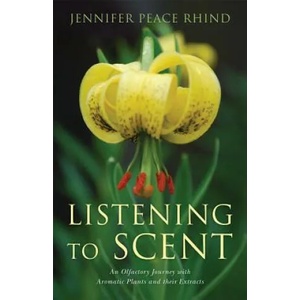 Listening to Scent | Jennifer Peace Rhind (ISBN: 9781848191259)