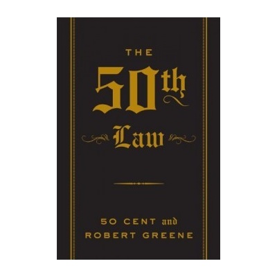The 50th Law - 50 Cent, Robert Greene
