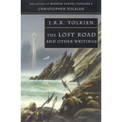 Lost Road - John Ronald Reuel Tolkien, Tolkien Christopher