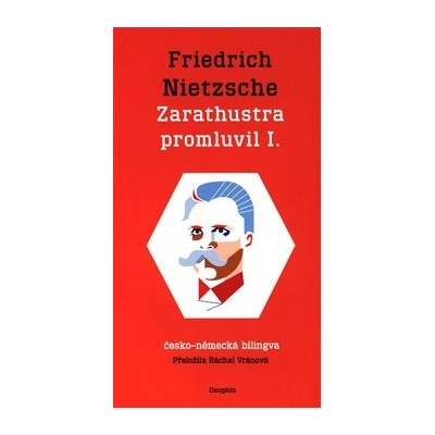 Zarathustra promluvil / Also sprach Zarathustra - Friedrich Nietzsche