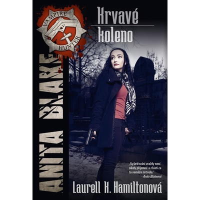 Anita Blake 5 - Krvavé koleno - 2.vydání - Laurell K. Hamilton