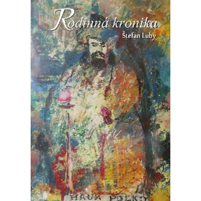Rodinná kronika - Štefan Luby