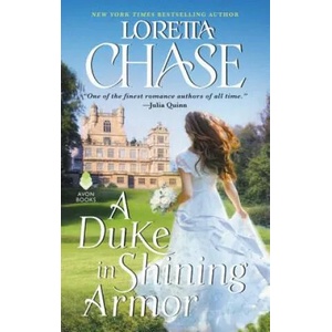 Duke in Shining Armor | Loretta Chase (ISBN: 9780062457387)