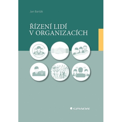 Řízení lidí v organizacích - Jan Barták