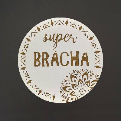 Amadea Dřevěný podtácek kulatý text super brácha průměr 10,5cm