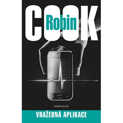 Vražedná aplikace - Robin Cook